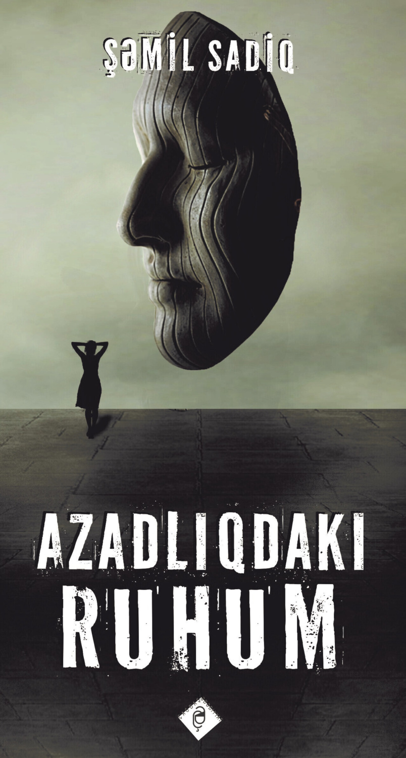 Обложка книги «Azadlıqdakı ruhum»