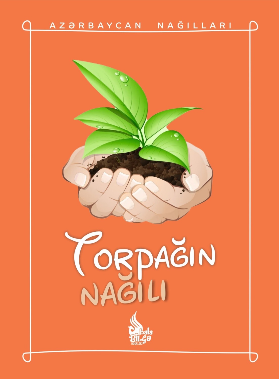 Обложка книги «Torpağın nağılı»