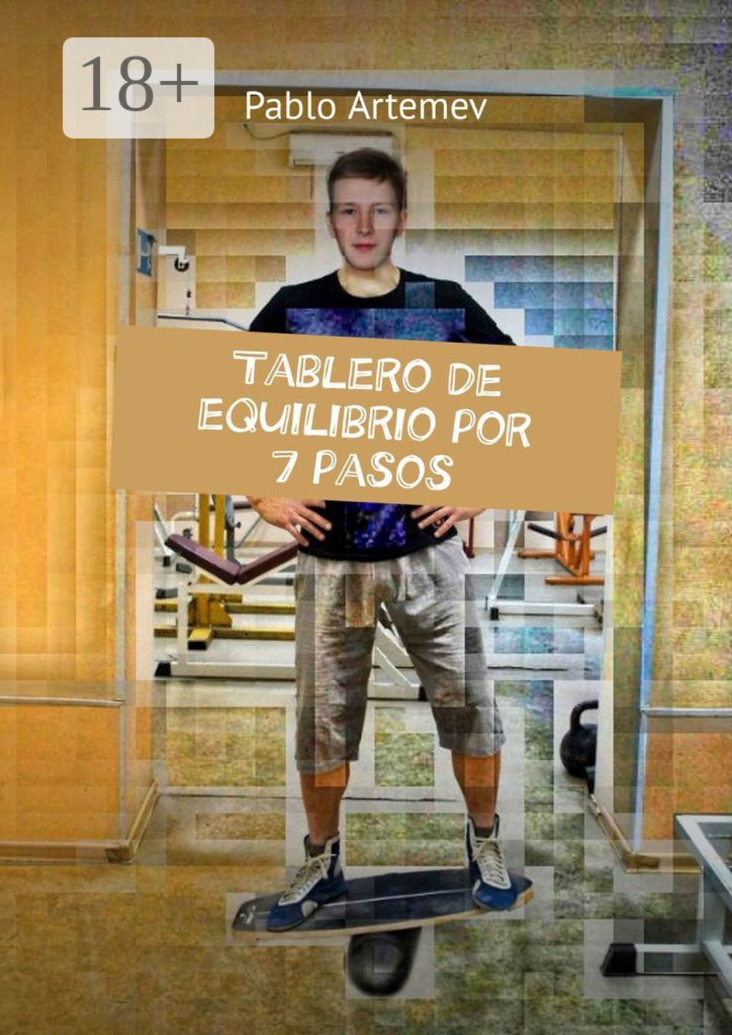 Обложка книги «Tablero de equilibrio por 7 pasos»