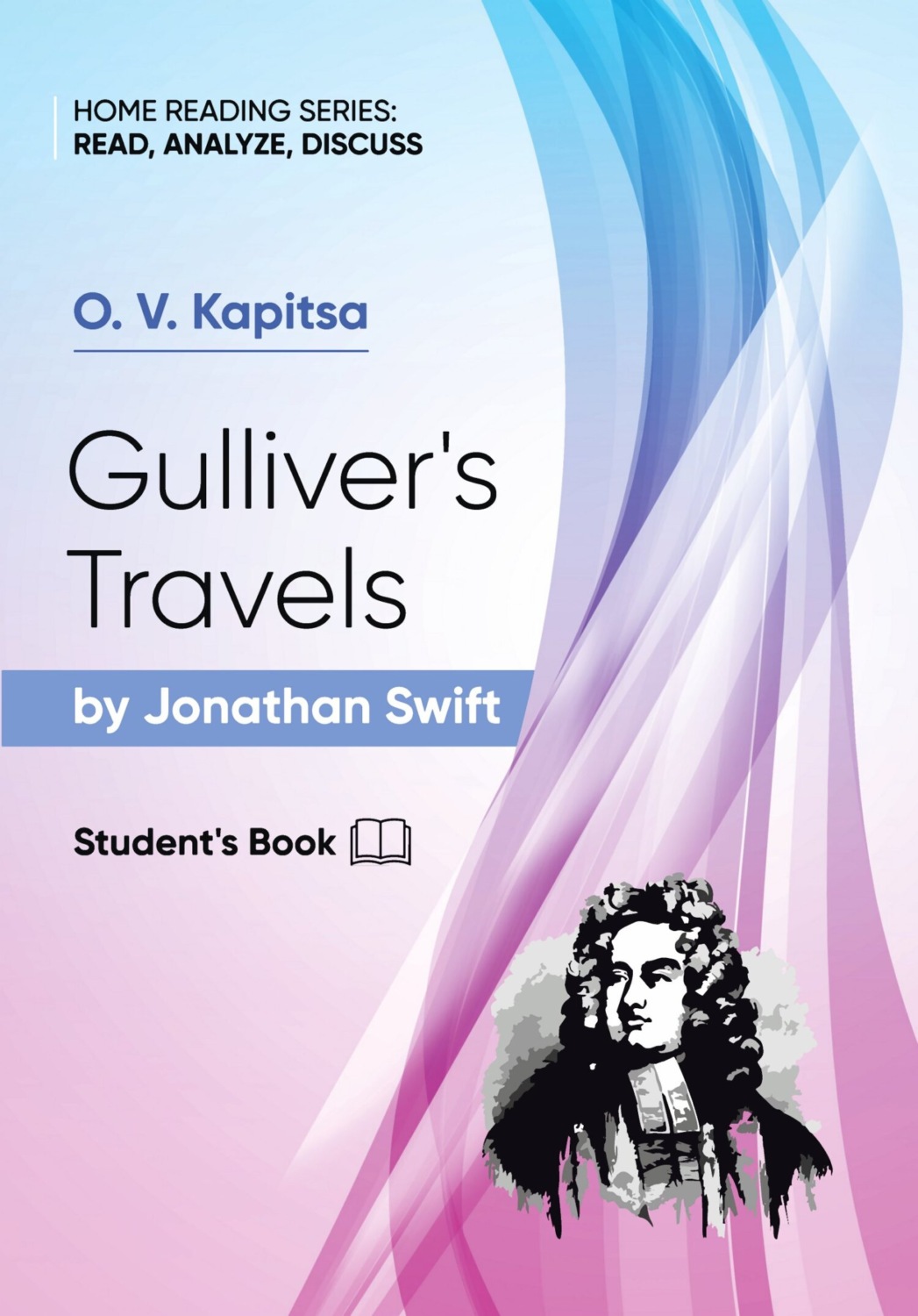 Обложка книги ««Путешествия Гулливера» Джонатана Свифта / Gulliver’s Travels by Jonathan Swift.Student’s Book»