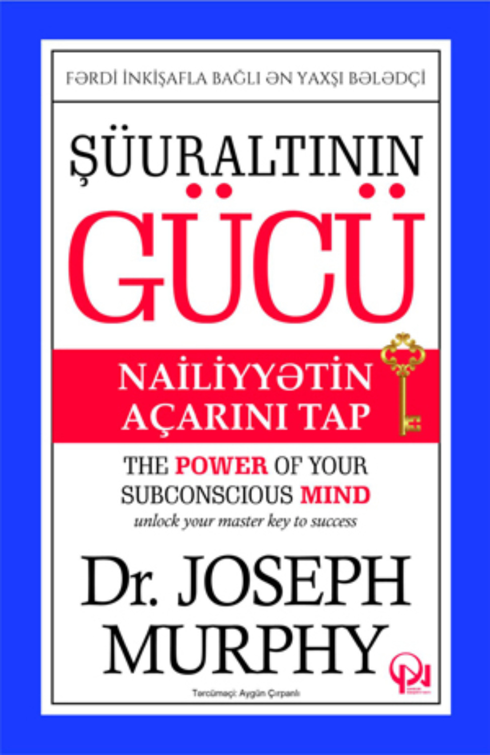 Обложка книги «ŞÜURALTININ GÜCÜ»