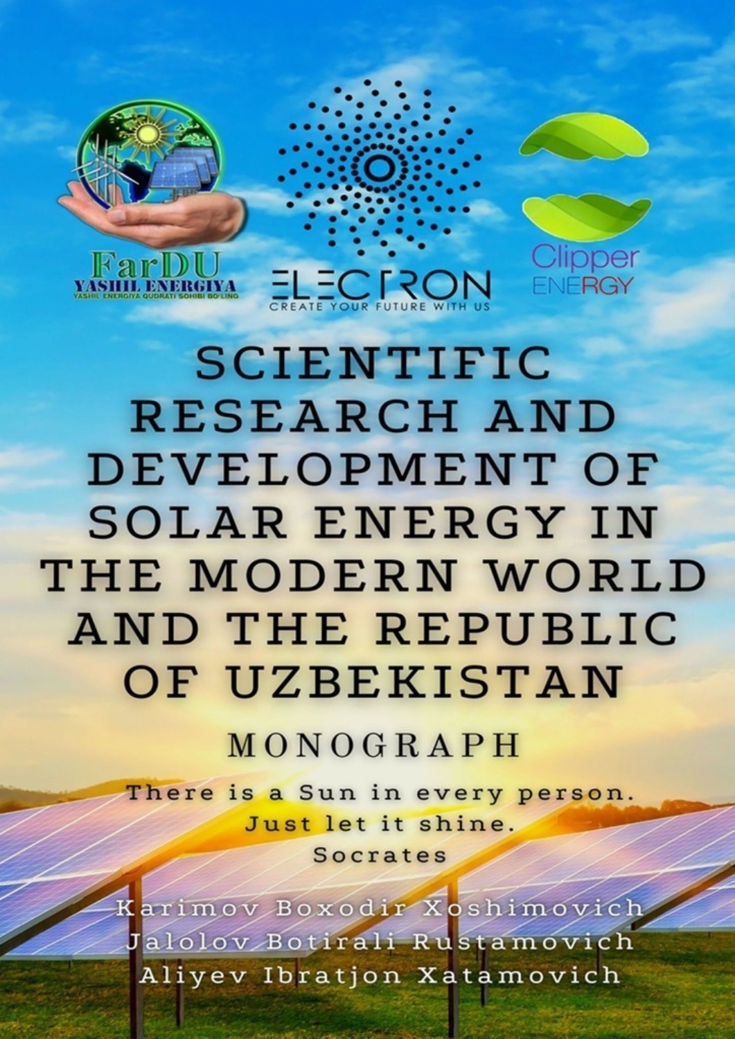 Обложка книги «Scientific research and development of solar energy in the modern world and the Republic of Uzbekistan. Monograph»