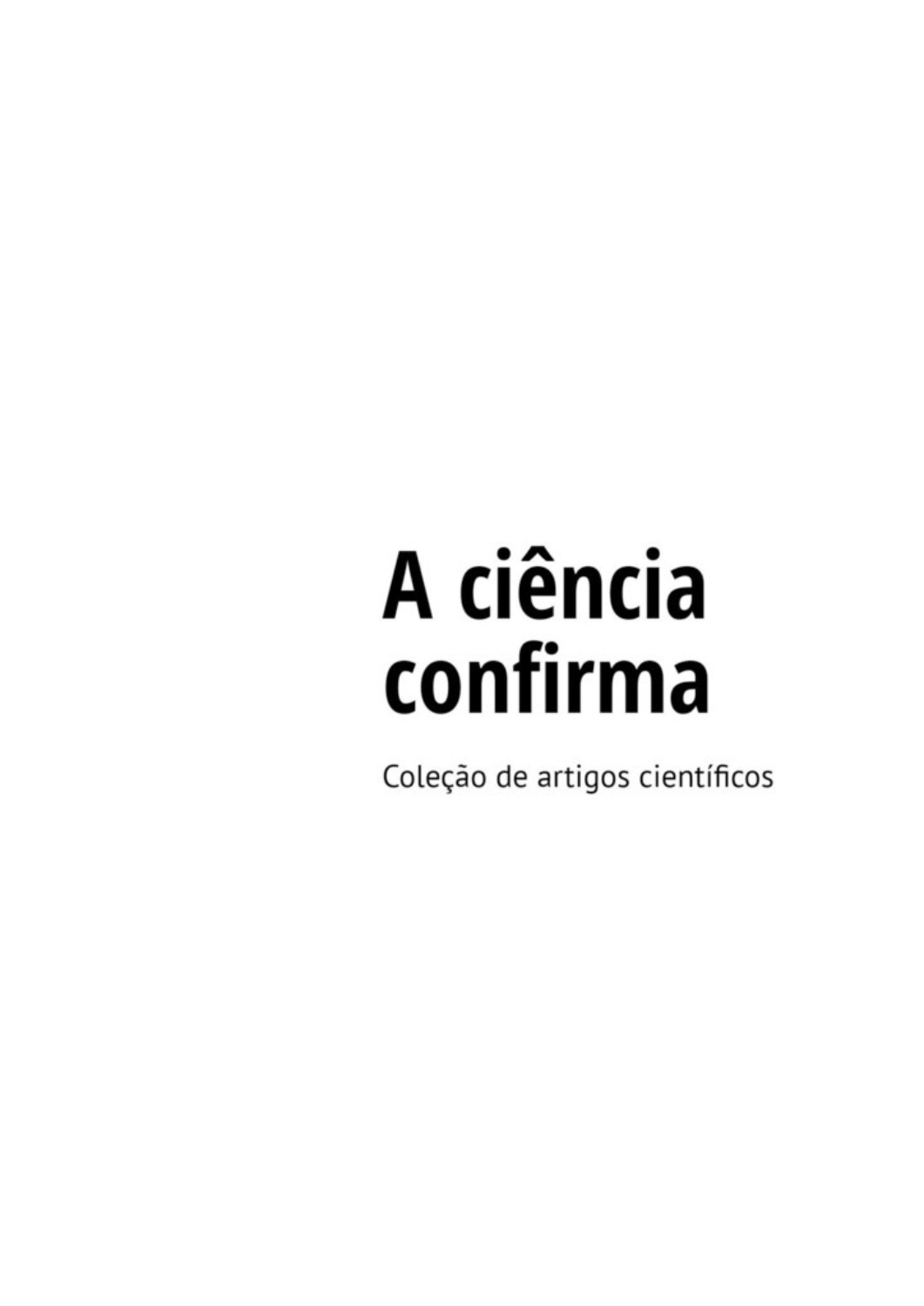 Обложка книги «A ciência confirma. Coleção de artigos científicos»