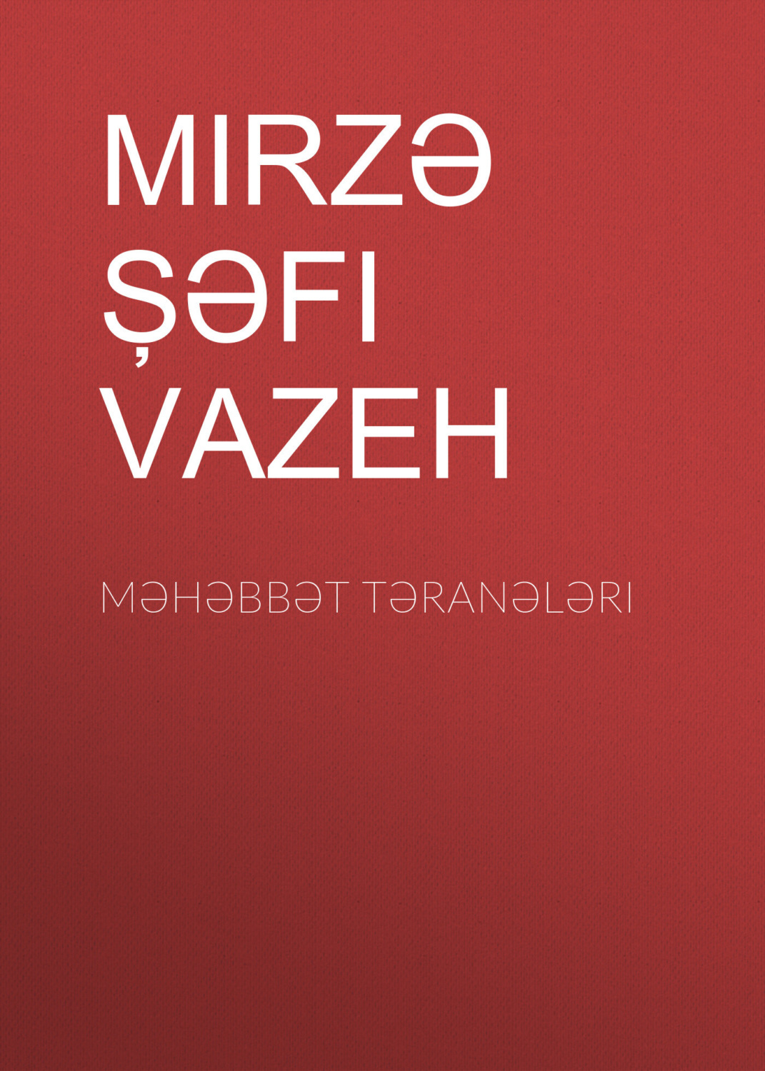 Обложка книги «Məhəbbət təranələri»