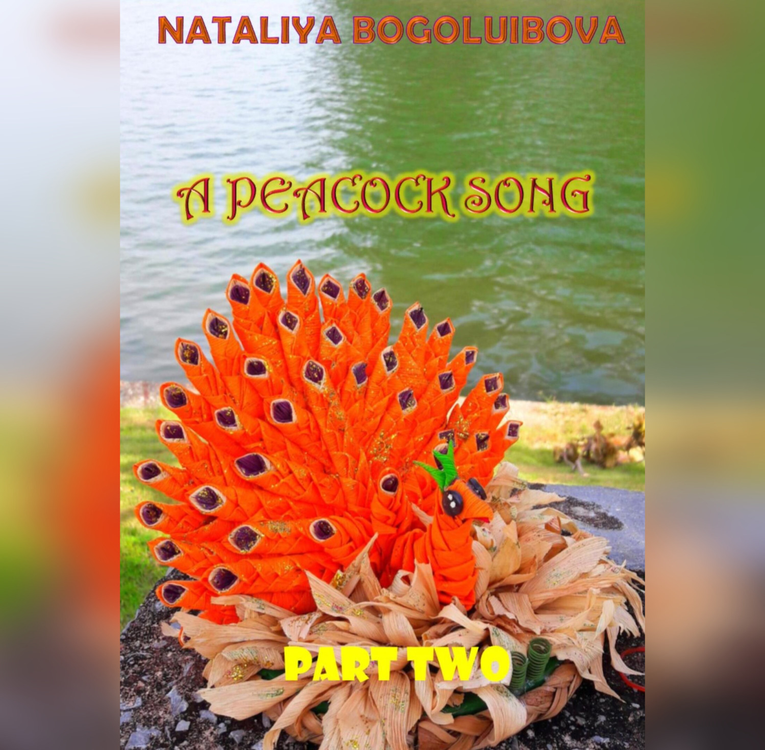 Обложка книги «A Peacock Song. Part Two»