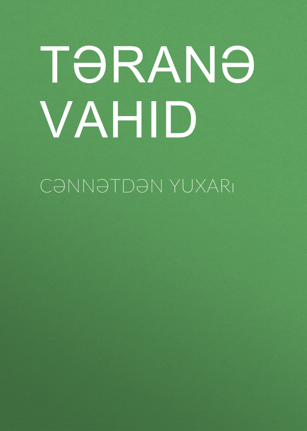 Обложка книги «Cənnətdən yuxarı»