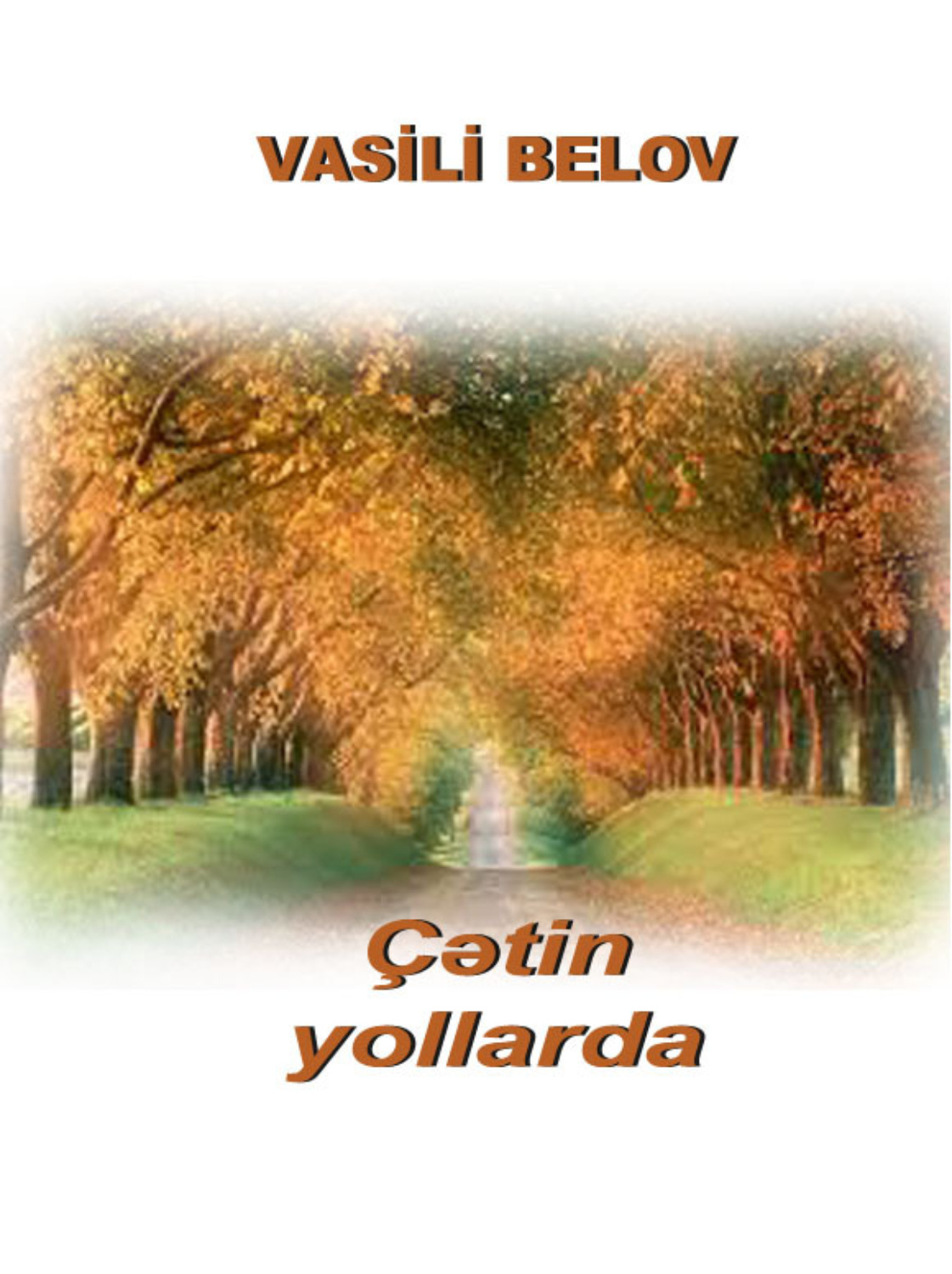 Обложка книги «Çətin yollarda»