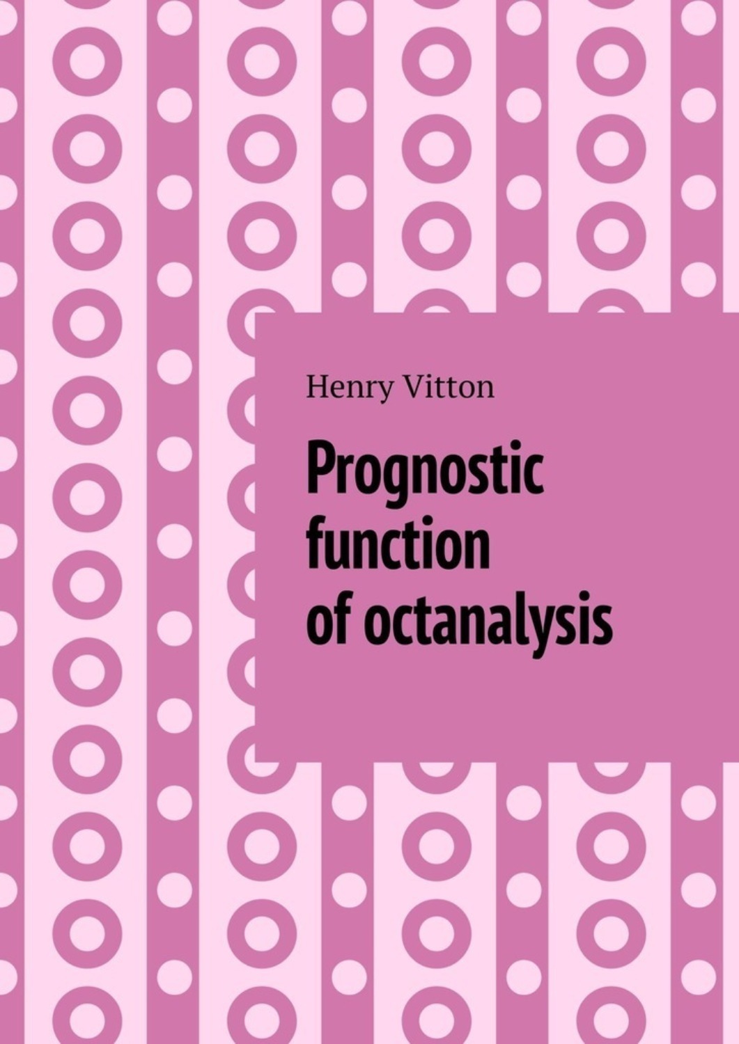 Обложка книги «Prognostic function of octanalysis»