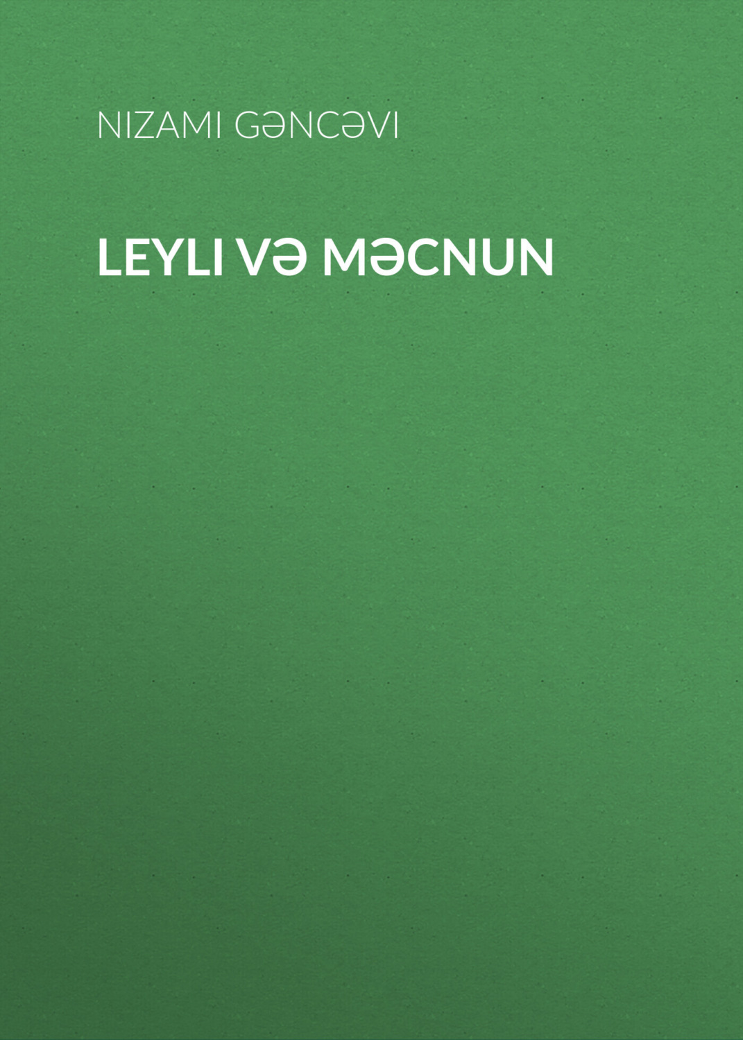 Обложка книги «Leyli və Məcnun»