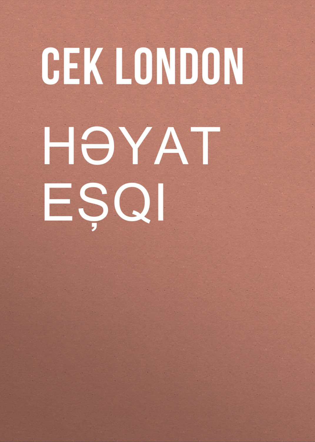 Обложка книги «Həyat eşqi»