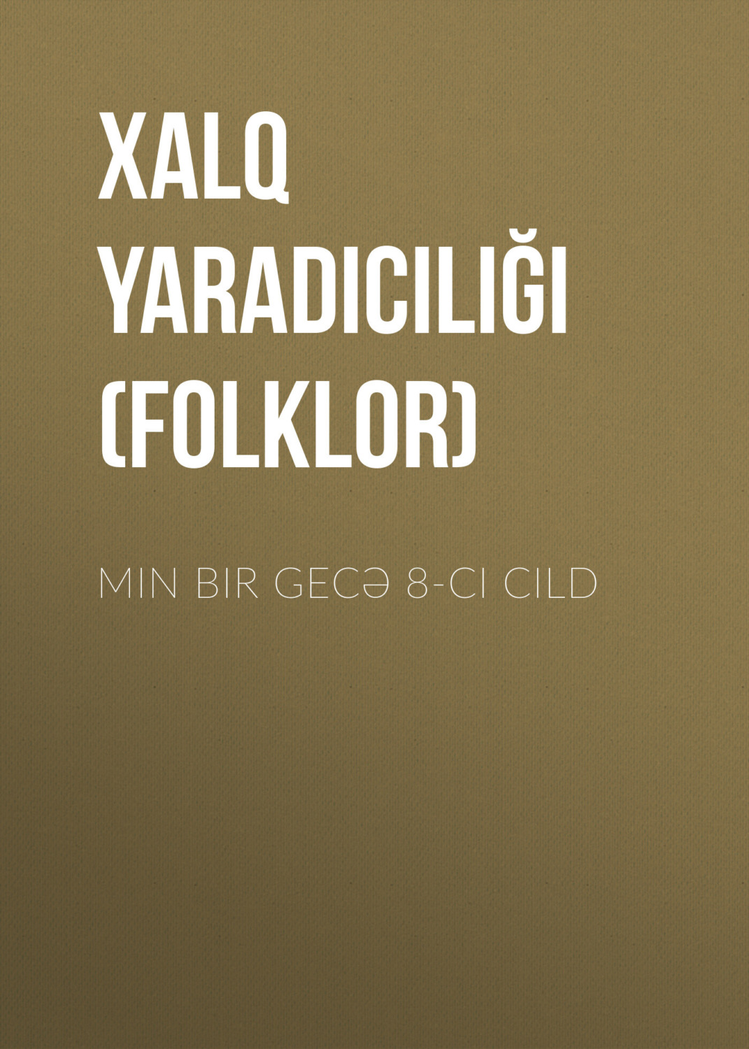 Обложка книги «Min bir gecə 8-ci cild»