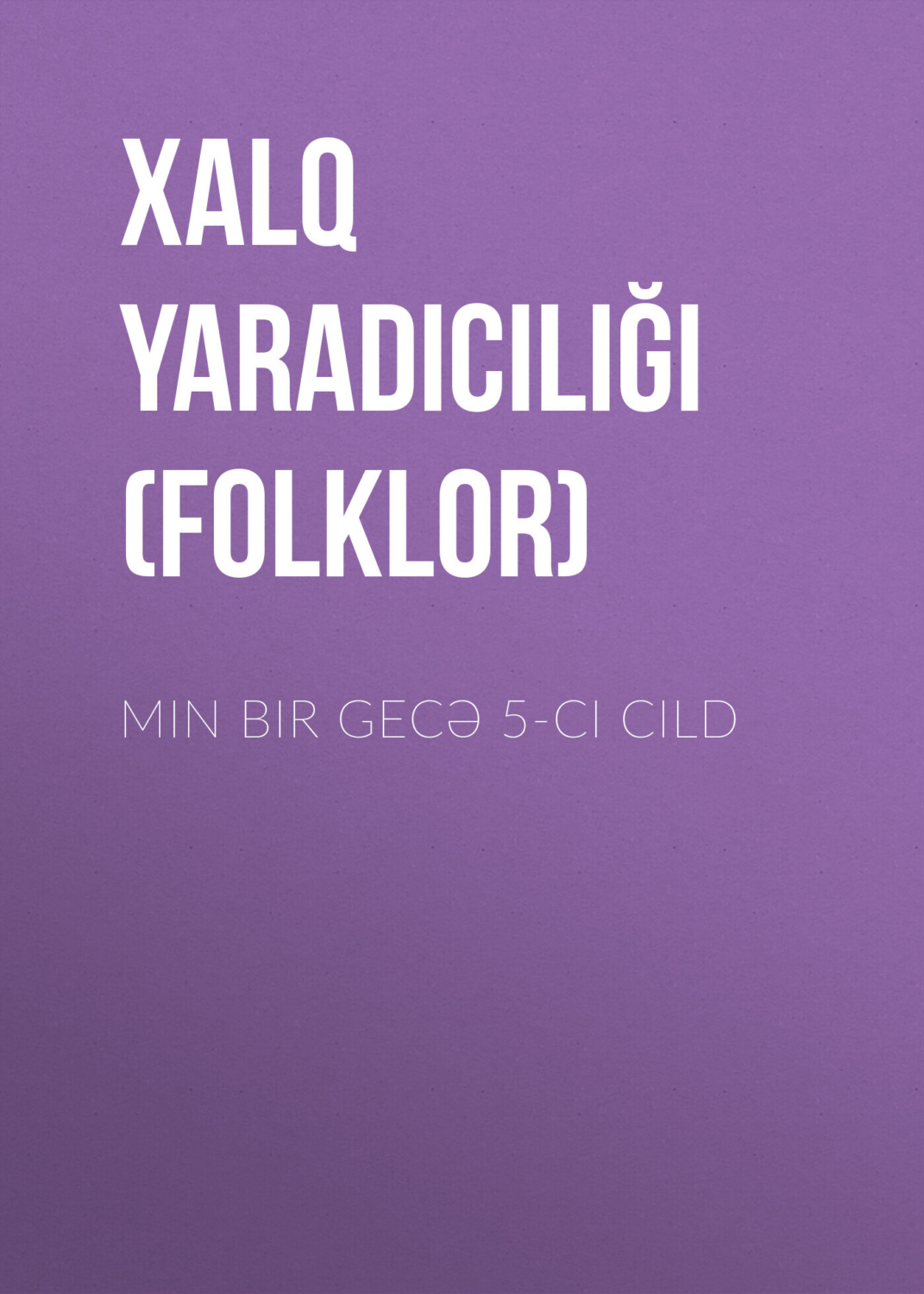 Обложка книги «Min bir gecə 5-ci cild»