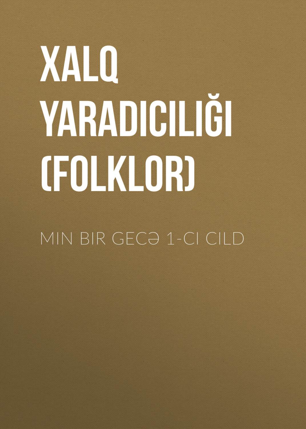 Обложка книги «Min bir gecə 1-ci cild»