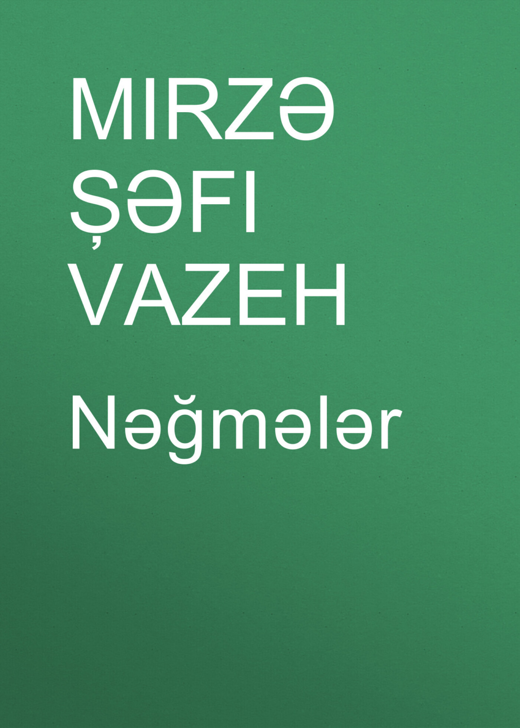 Обложка книги «Nəğmələr»
