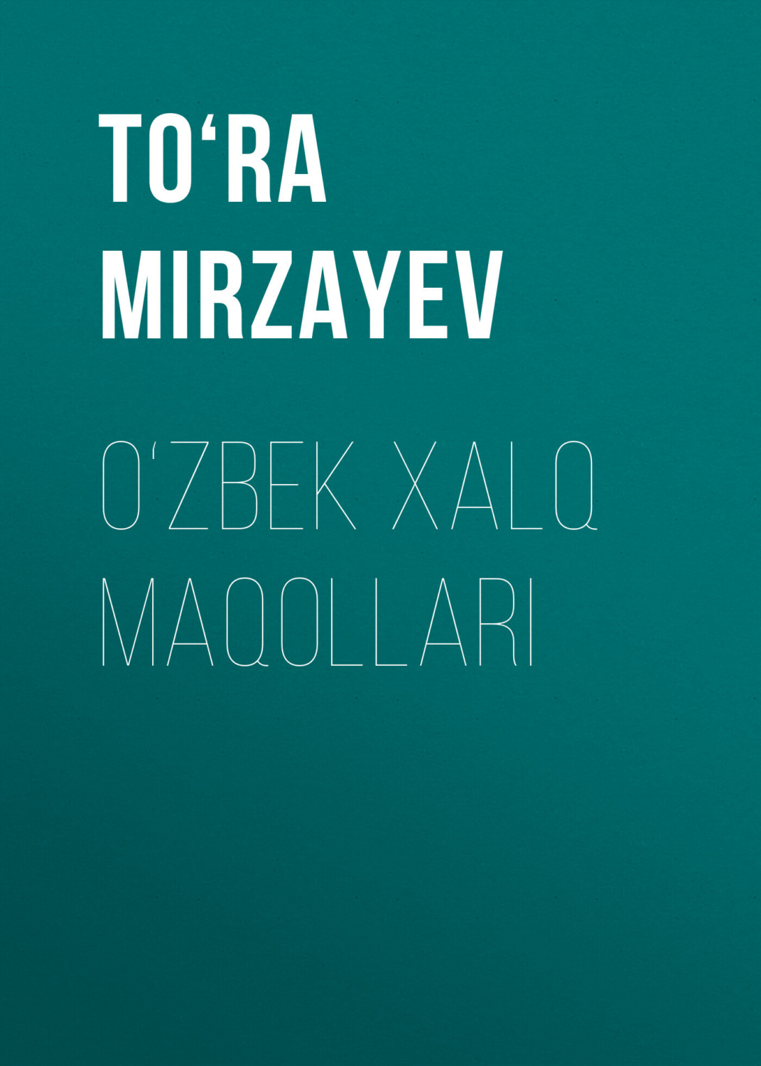 Обложка книги «O‘ZBEK XALQ MAQOLLARI»