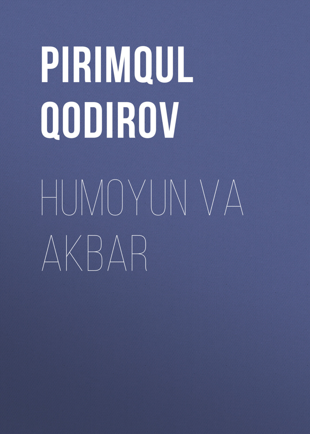 Обложка книги «Humoyun va Akbar»