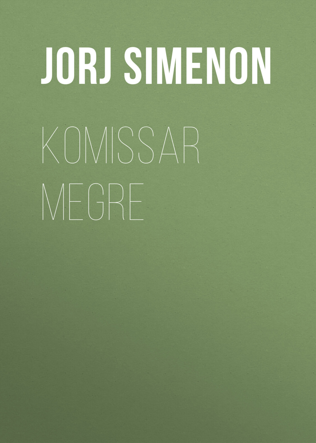 Обложка книги «KOMISSAR MEGRE»