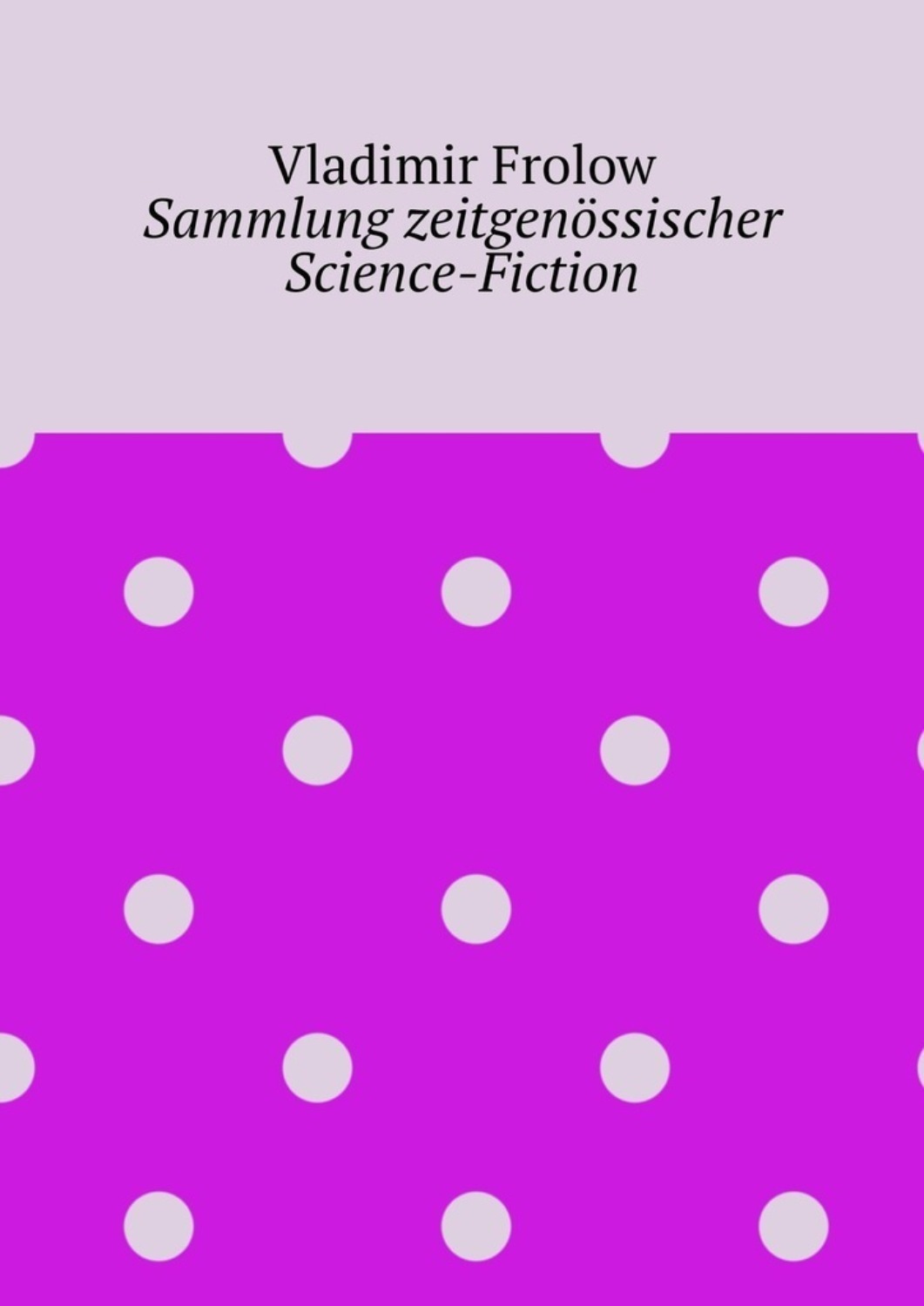 Обложка книги «Sammlung zeitgenössischer Science-Fiction»