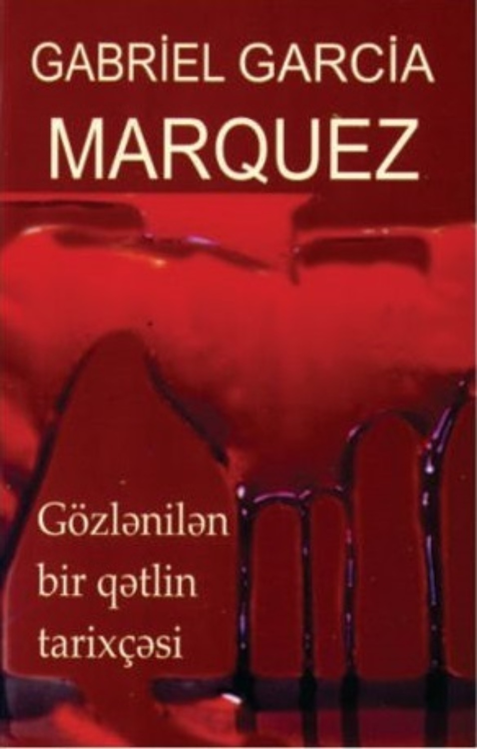 Обложка книги «Gözlənilən bir qətlin tarixçəsi»