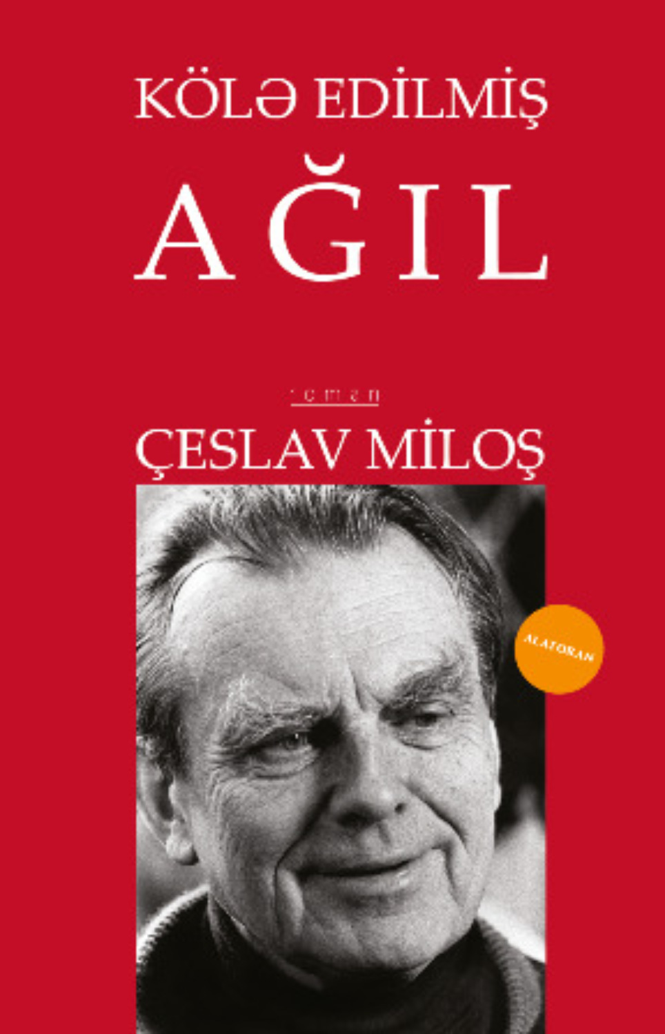 Обложка книги «Kölə edilmiş ağıl»