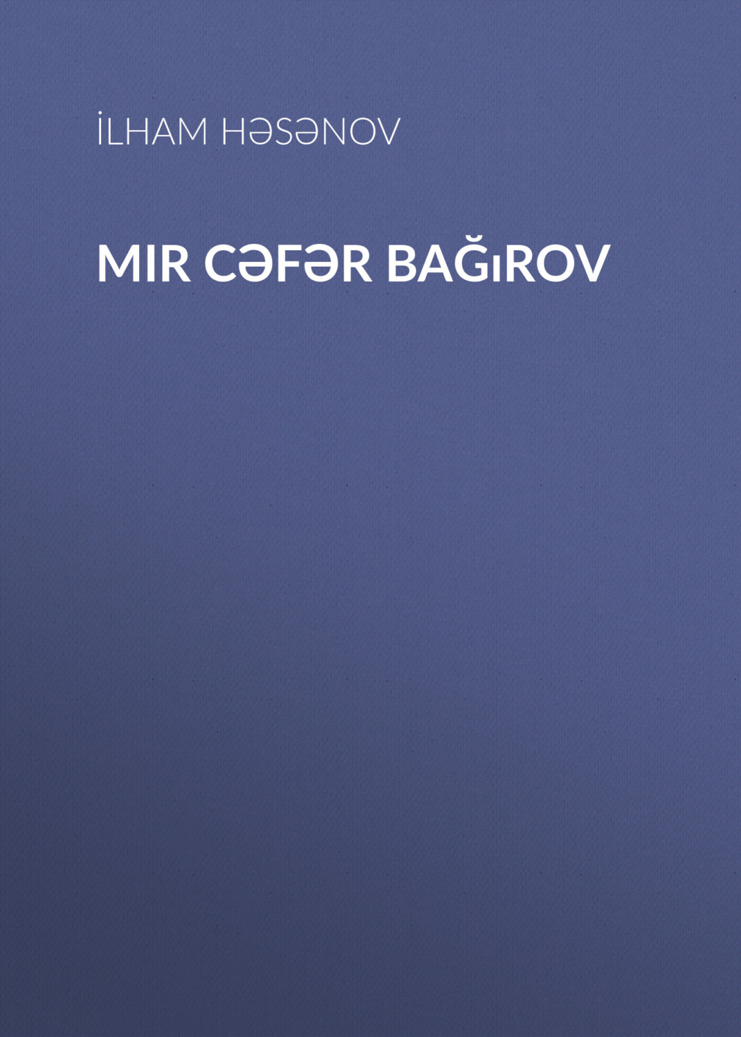 Обложка книги «Mir Cəfər Bağırov»
