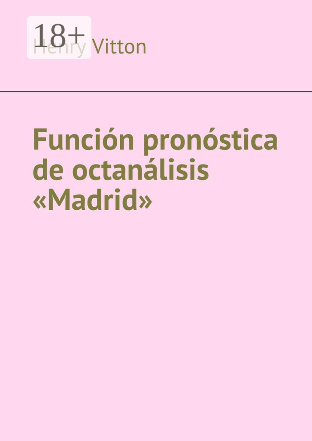 Обложка книги «Función pronóstica de octanálisis «Madrid»»