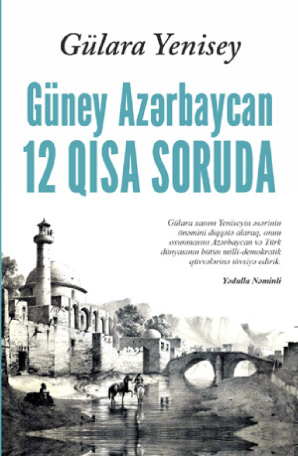 Обложка книги «GÜNEY AZƏRBAYCAN 12 QISA SORUDA»