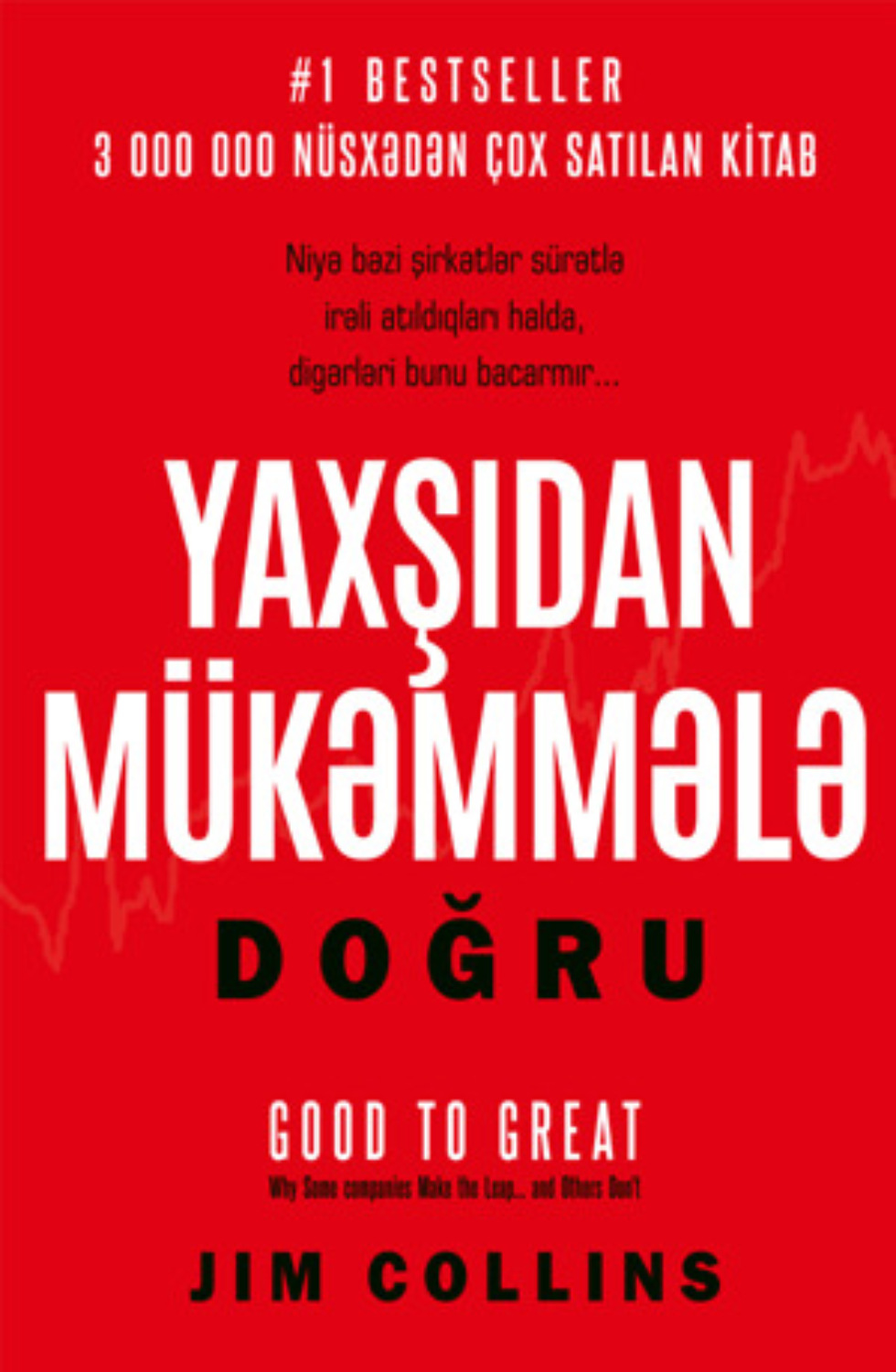 Обложка книги «YAXŞIDAN MÜKƏMMƏLƏ DOĞRU»