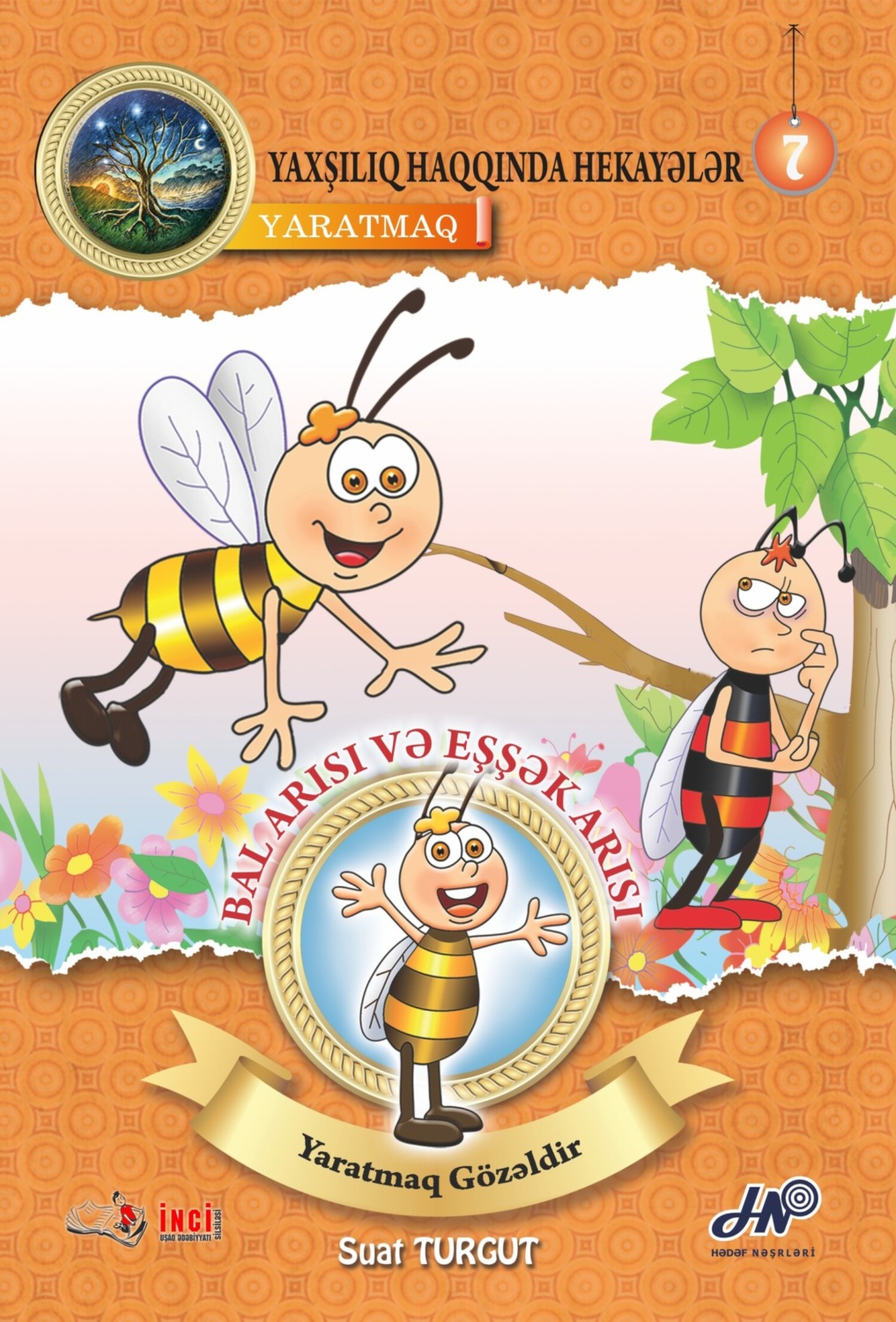 Обложка книги «Bal Arısı və Eşşək Arısı. Yaratmaq»