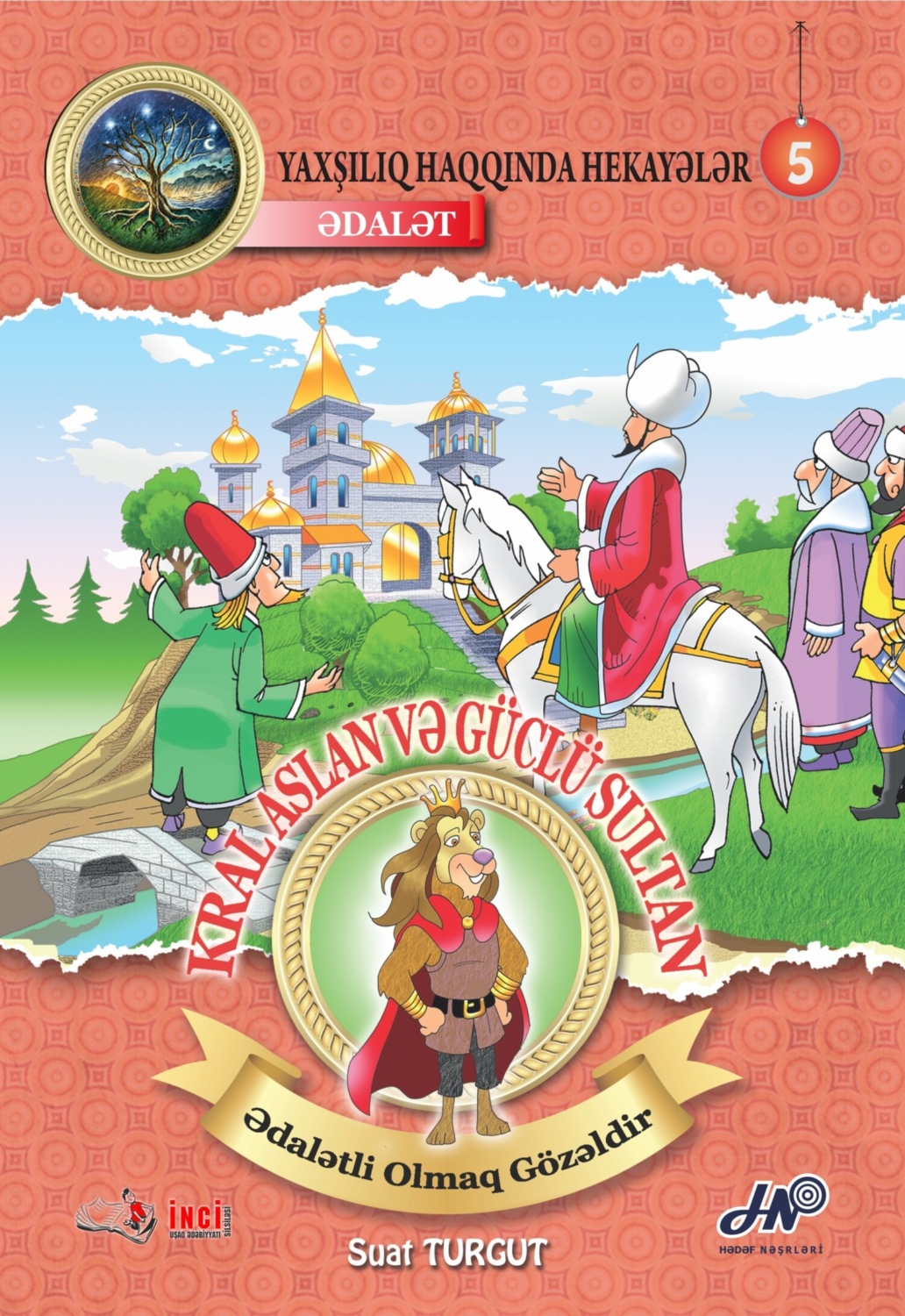 Обложка книги «Kral Aslan və Güclü Sultan. Ədalət»
