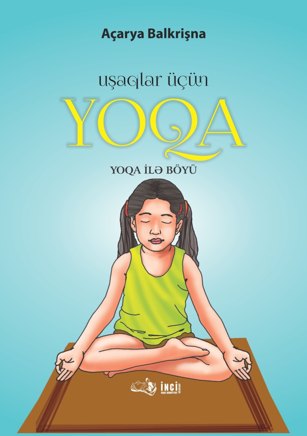 Обложка книги «Uşaqlar üçün Yoqa»