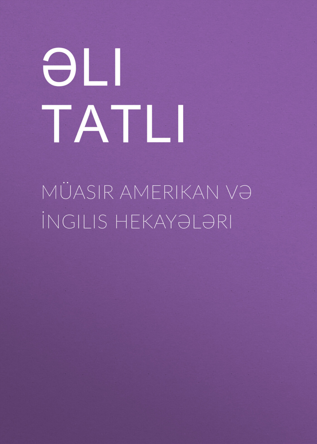 Обложка книги «Müasir Amerikan və İngilis hekayələri»