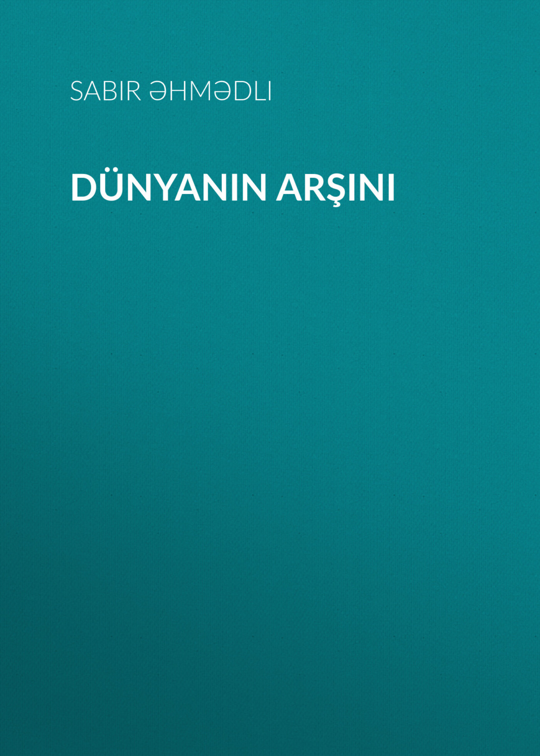 Обложка книги «Dünyanın arşını»