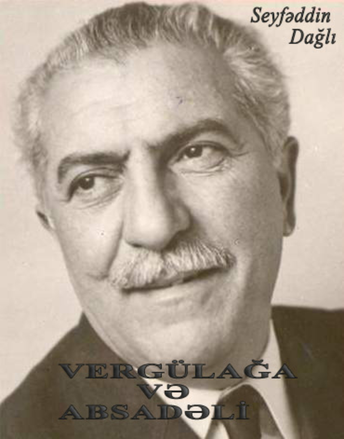 Обложка книги «Vergülağa və Absadəli»