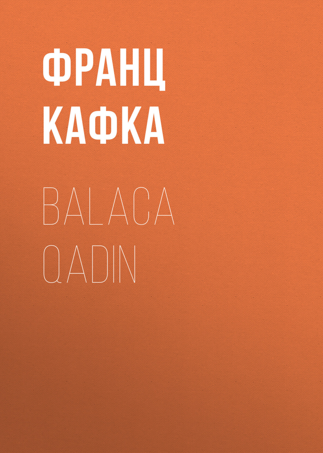 Обложка книги «Balaca qadın»
