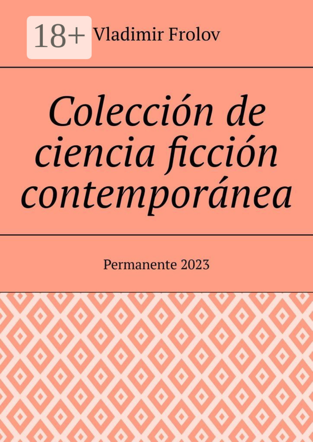 Обложка книги «Colección de ciencia ficción contemporánea. Permanente, 2023»