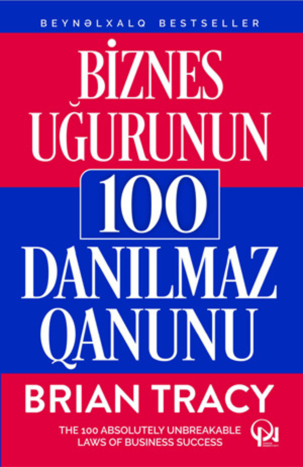 Обложка книги «BİZNES UĞURUNUN 100 DANILMAZ QANUNU»