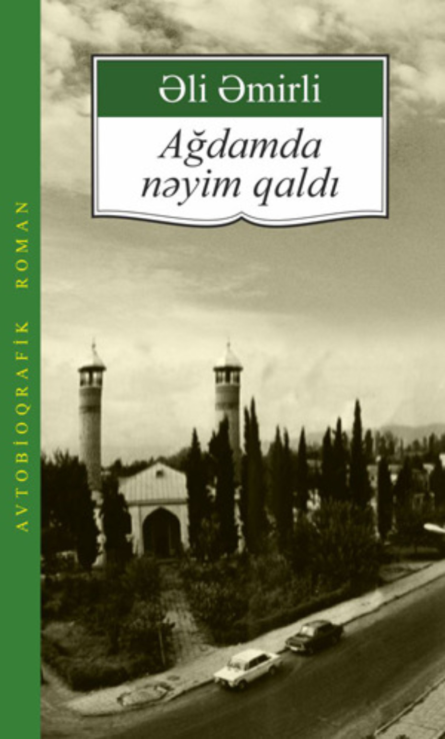 Обложка книги «AĞDAMDA NƏYİM QALDI»