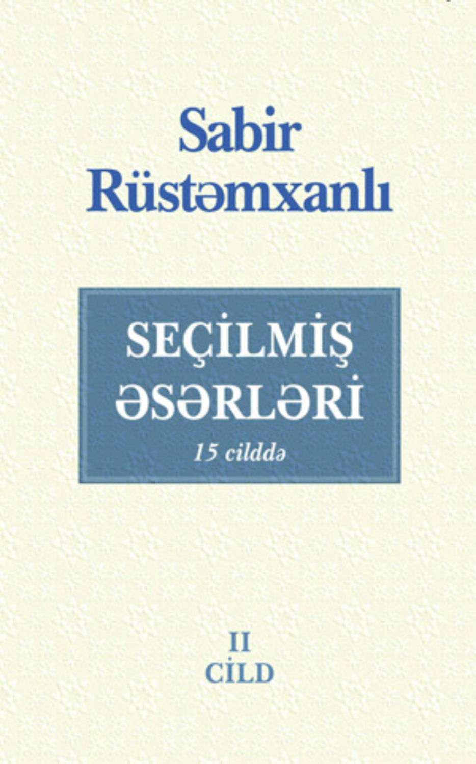 Обложка книги «SEÇİLMİŞ ƏSƏRLƏRİ II cil»
