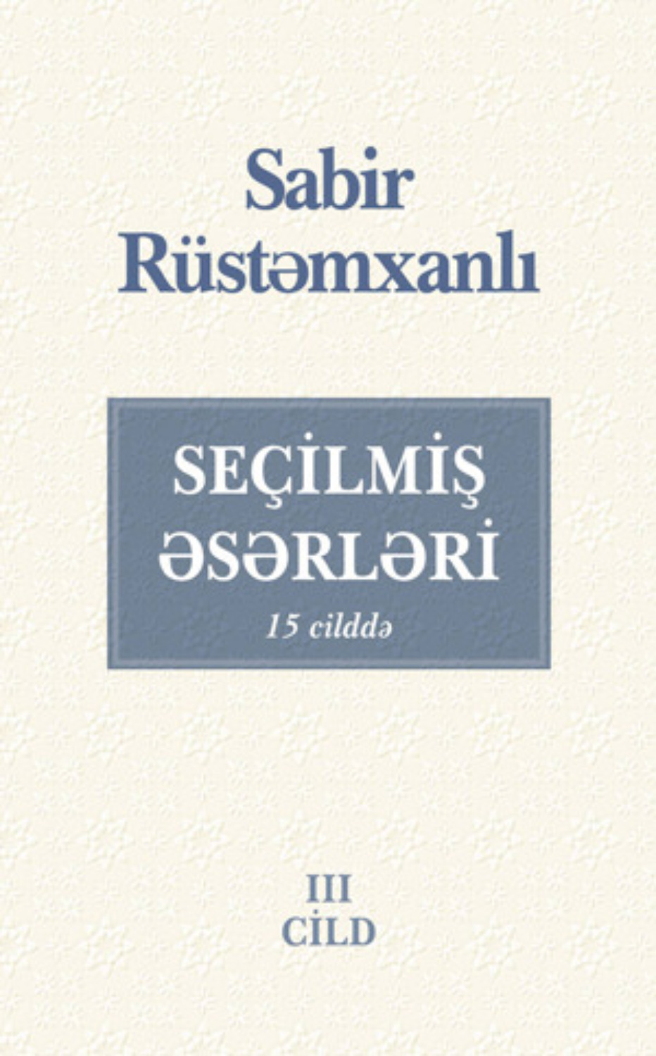 Обложка книги «SEÇİLMİŞ ƏSƏRLƏRİ III cild»