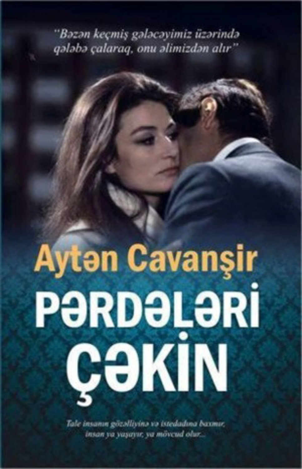 Обложка книги «PƏRDƏLƏRİ ÇƏKİN»