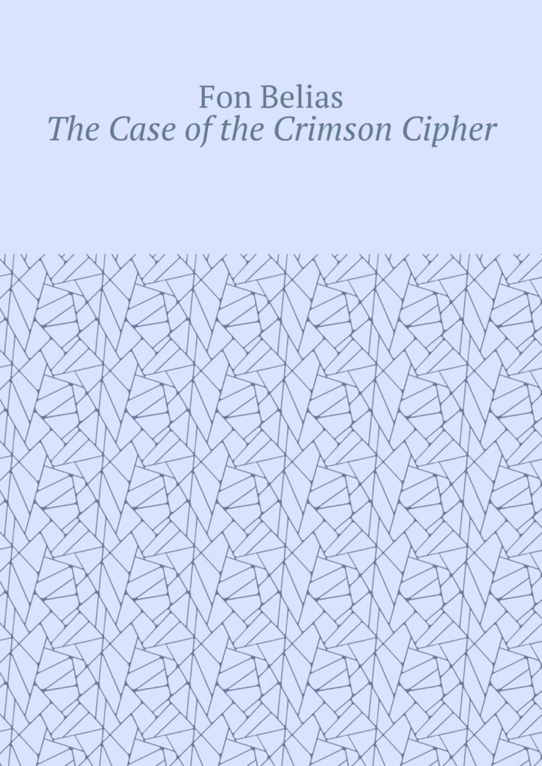 Обложка книги «The Case of the Crimson Cipher»