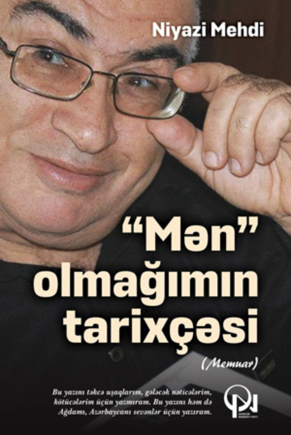 Обложка книги «“MƏN” OLMAĞIMIN TARİXÇƏSİ»