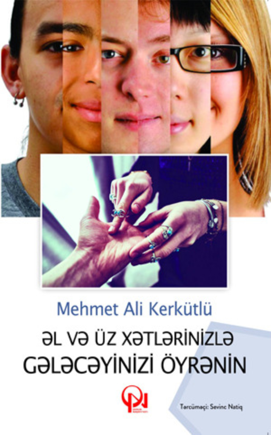 Обложка книги «ƏL VƏ ÜZ XƏTLƏRİNİZLƏ GƏLƏCƏYİNİZİ ÖYRƏNİN!»