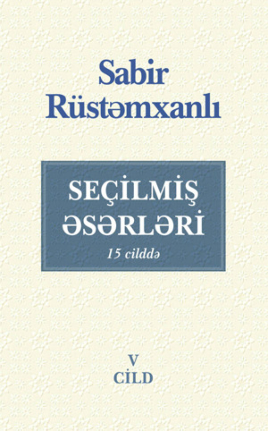 Обложка книги «SEÇİLMİŞ ƏSƏRLƏRİ V cild»