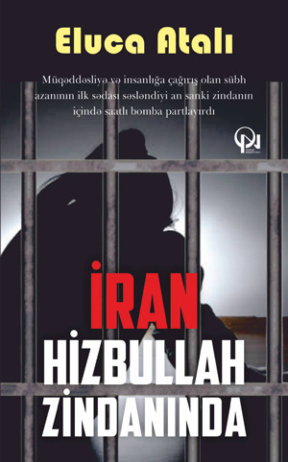 Обложка книги «İran hizbullah zindanında»