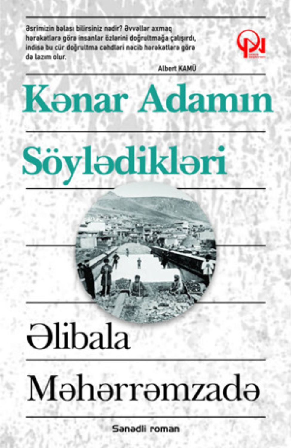 Обложка книги «KƏNAR ADAMIN SÖYLƏDİKLƏRİ»