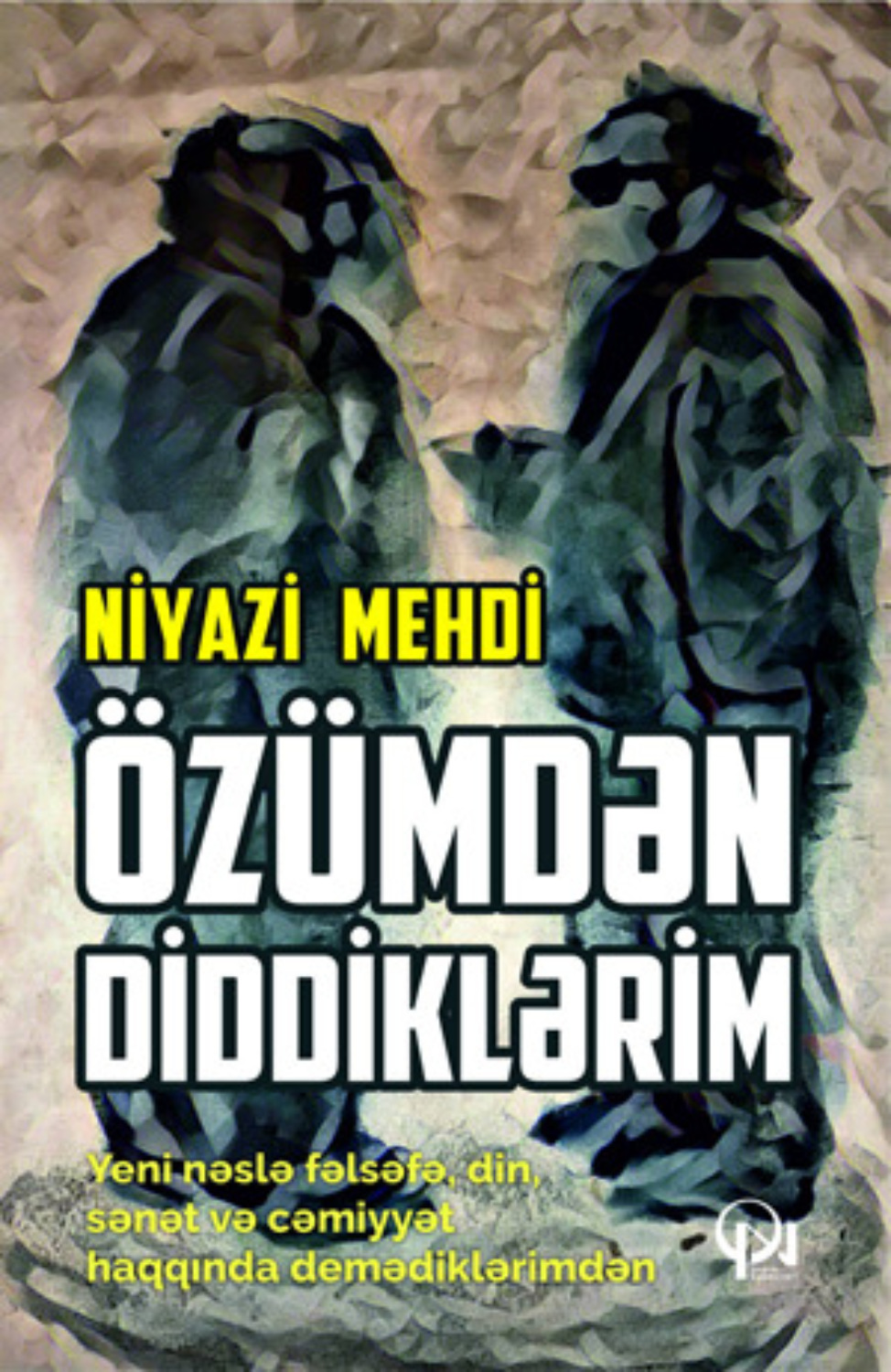 Обложка книги «ÖZÜMDƏN DİDDİKLƏRİM»
