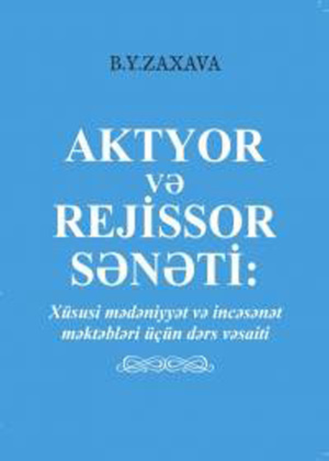 Обложка книги «AKTYOR VƏ REJİSSOR SƏNƏTİ»