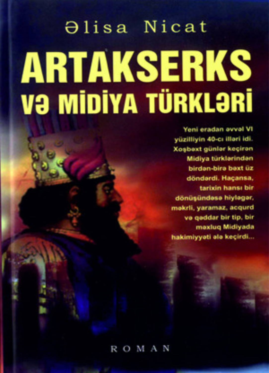Обложка книги «ARTAKSERKS VƏ MİDİYA TÜRKLƏRİ»